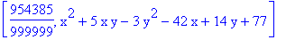 [954385/999999, x^2+5*x*y-3*y^2-42*x+14*y+77]